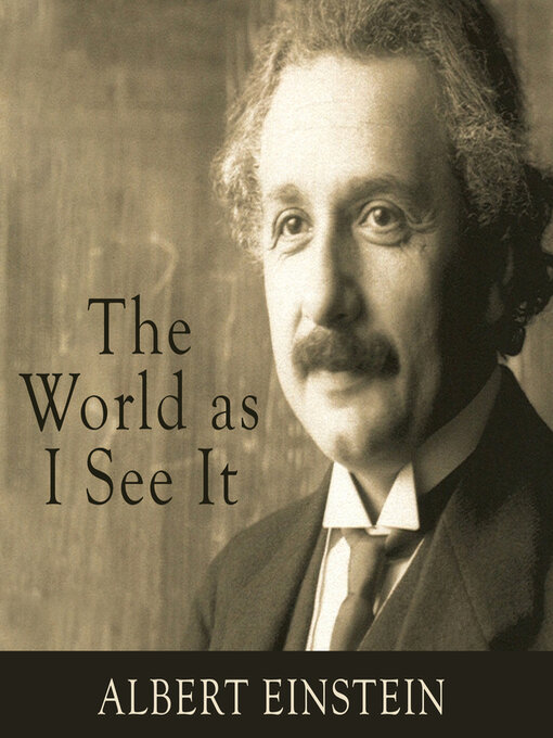 Title details for The World as I See It by Albert Einstein - Available